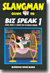 The Slangman Guide to Biz Speak 1