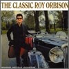 Roy Orbison - Classic Roy Orbison