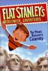 Flat Stanley's Worldwide Adventures #1 : The Mount Rushmore Calamity