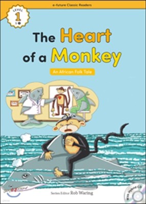 e-future Classic Readers Level 1-2 : The Heart of a Monkey
