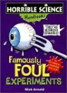 Horrible Science : Famously Foul Experiments