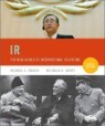 IR : The New World of International Relations, 8/E