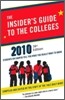 The Insider's Guide to the Colleges, 2010