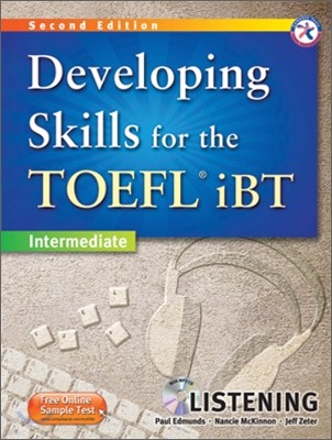 Developing Skills for the TOEFL iBT Listening : Intermediate, 2/E