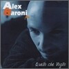 Alex Baroni - Quello Che Voglio