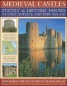 Medieval Castles, Stately & Historic Houses of Great Britain & Northern Ireland