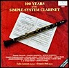 100 Years Of Simple-System Clarinet