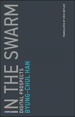 In the Swarm: Digital Prospects