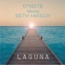 D Note Featuring Beth Hirsch - Laguna