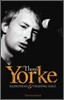 Thom Yorke : "Radiohead" and "Trading Solo"