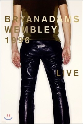 Bryan Adams (브라이언 아담스) - Live At Wembley 1996 (웸블리 스타디움 라이브 DVD)
