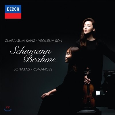 클라라 주미 강 / 손열음 - 슈만 / 브람스: 바이올린 소나타와 로망스 (Schumann / Brahms: Violin Sonatas & Romances)