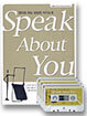 SPEAK ABOUT YOU