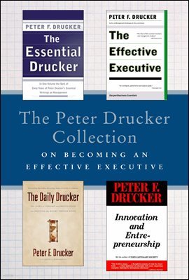 The Peter Drucker Collection on Becoming An Effective Executive