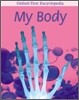 Oxford First Encyclopedia : My Body