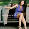Melissa Morgan - Until I Met You