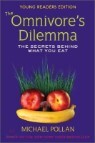 The Omnivore's Dilemma : The Secrets Behind What You Eat