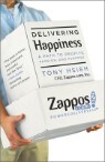 Delivering Happiness : A Path to Profits, Passion, and Purpose