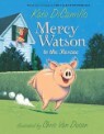 Mercy Watson : Mercy Watson to the Rescue