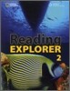 Reading Explorer 2 : Explore Your World