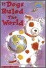 Scholastic Hello Reader Level 3 : If Dogs Ruled the World