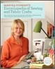 Martha Stewart's Encyclopedia of Sewing and Fabric Crafts