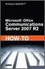 Microsoft Office Communications Server 2007 R2 How-to