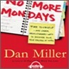 �ϰ� ���� ���� �ض�(No More Mondays)