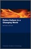 Police Culture in a Changing World