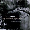Rameau : Une Symphonie Imaginaire