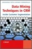 Data Mining Techniques in Crm