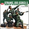 ���̳��� ��� (Dynamic Duo) 5�� - Band Of Dynamic Brothers
