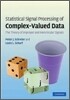 Statistical Signal Processing of Complex-valued Data
