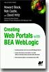 Creating Web Portals with BEA WebLogic