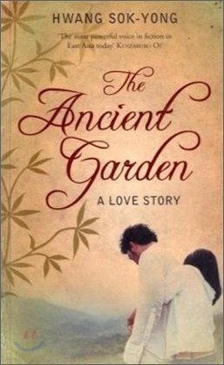 The Ancient Garden : A Love Story