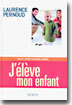 J'eleve mon enfant, edition 2003