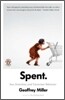 Spent : Sex, Evolution, and Consumer Behavior