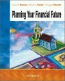 Planning Your Financial Future, 3/E