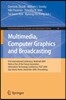 Multimedia, Computer Graphics and Broadcasting