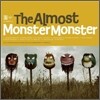 Almost - Monster Monster