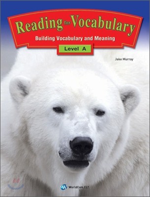 Reading for Vocabulary Level A
