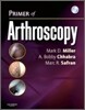 Primer of Arthroscopy