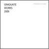 GRADUATE WORKS 2009