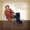 The Best of David Phelps