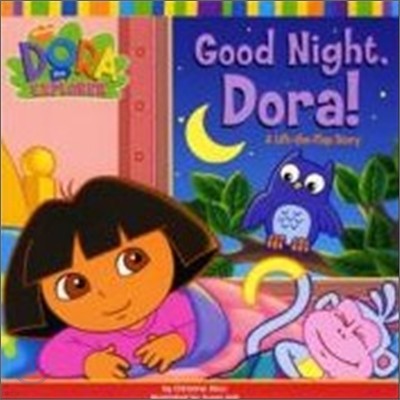 Good Night, Dora! : A Lift-the-Flap Story