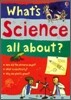 What's Science All About?