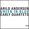 Arild Andersen - Green In Blue: Early Quartets