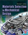 Materials Selection in Mechanical Design