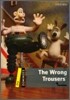 Dominoes 1 : The Wrong Trousers