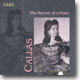 Callas - The Secret Of A Voice